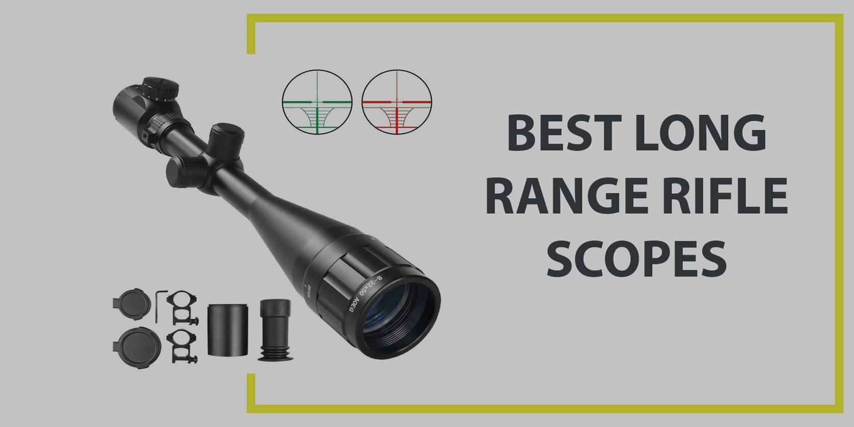 Best Long Range Rifle Scopes