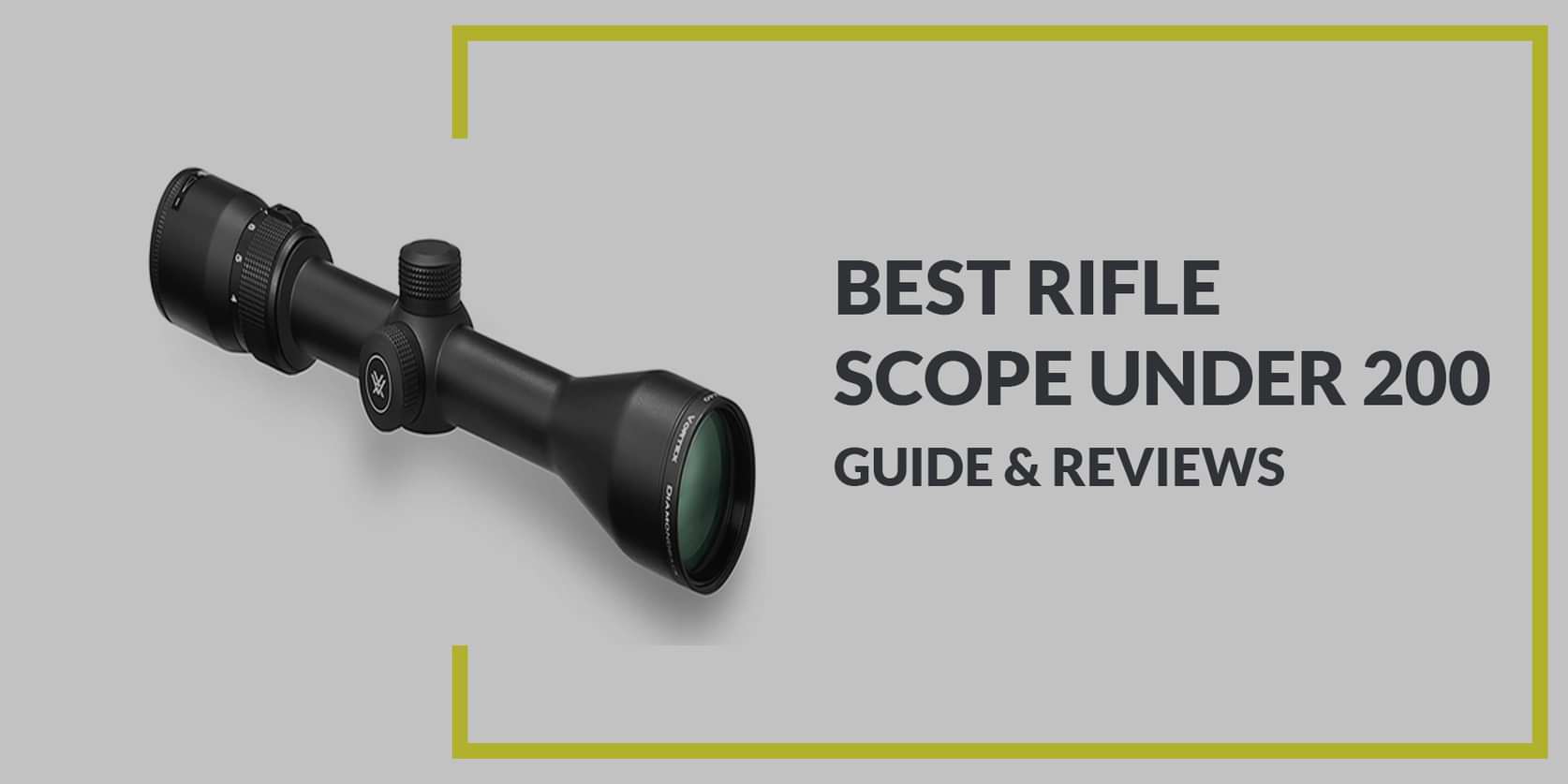 Best Rifle Scope under 200
