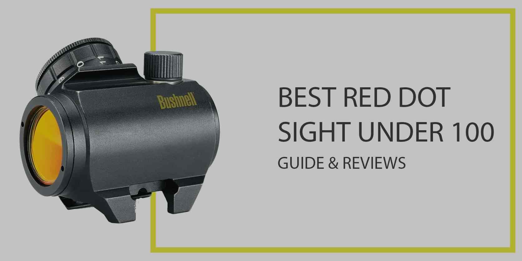 Best Red Dot Sight Under 100