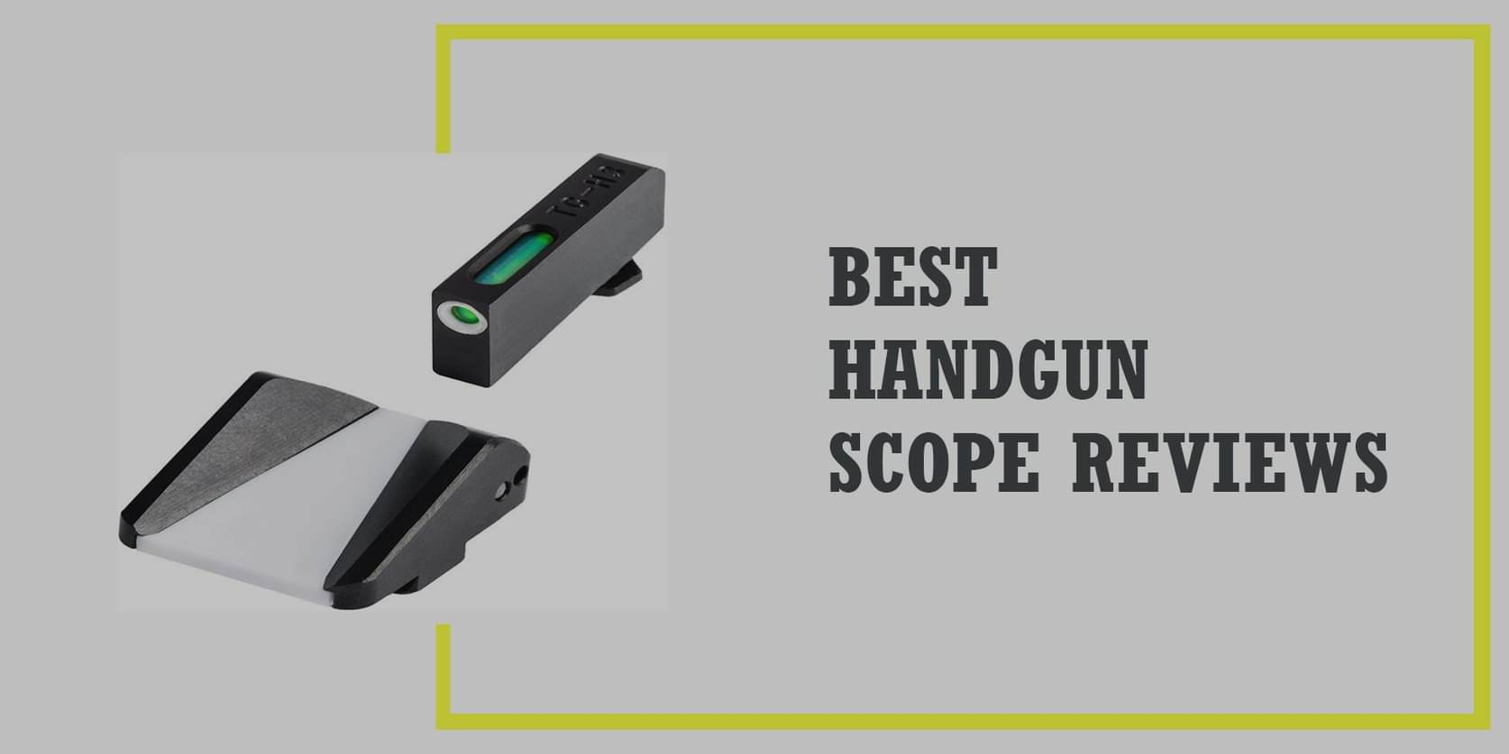 Best Handgun Scope