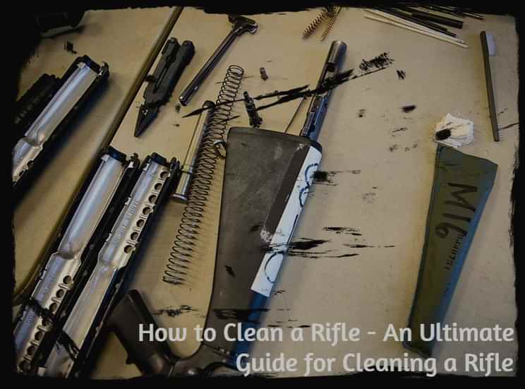 How to clean a rifle