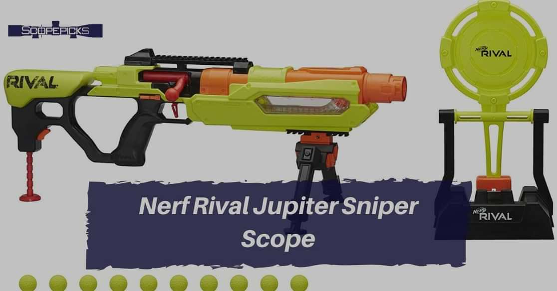 nerf rival jupiter scope