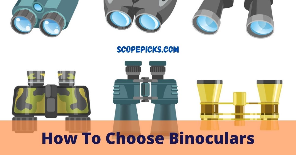 How To Choose Binoculars Step By Step With Full Guideline