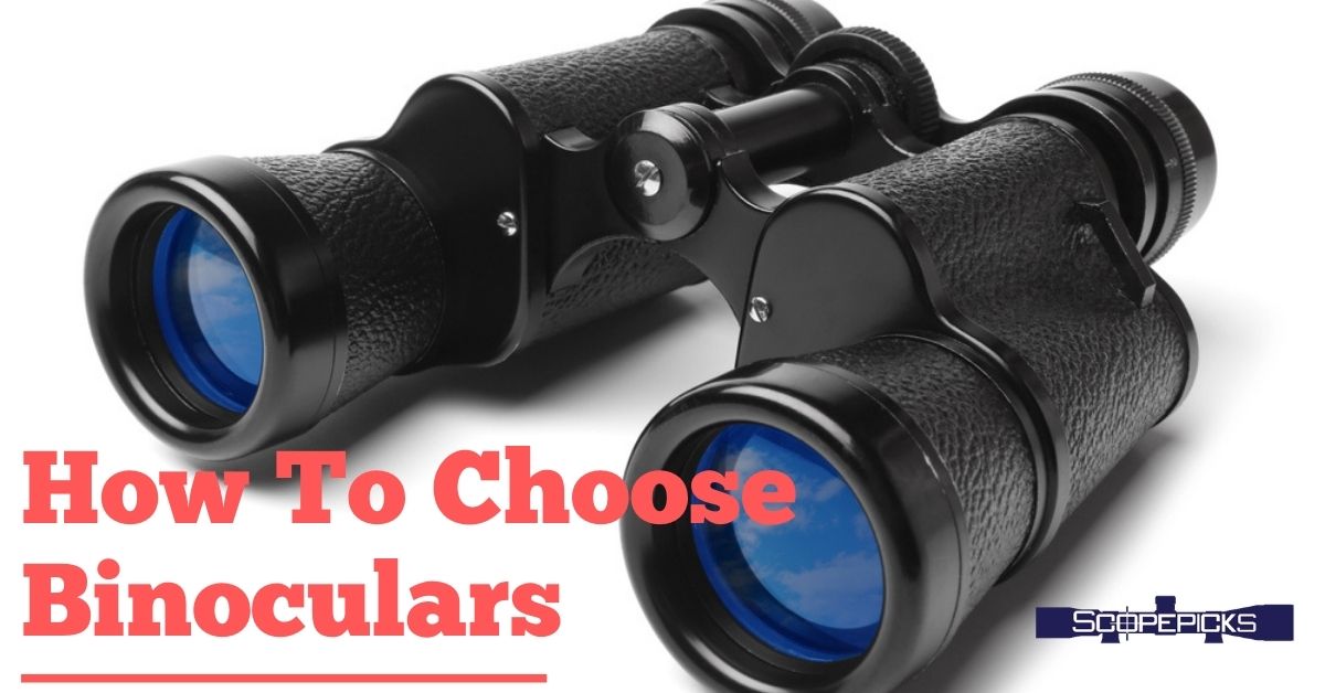 How to Choose Binoculars Step By Step with full Guideline