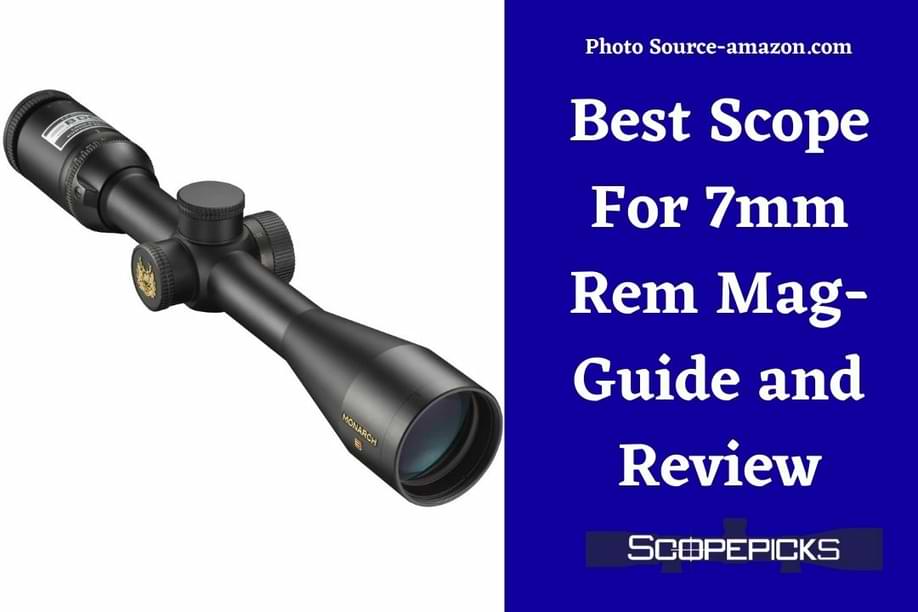 Best Scope For 7mm Rem Mag