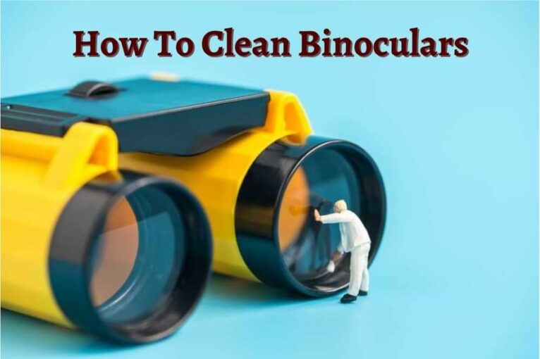 How to Clean Binoculars